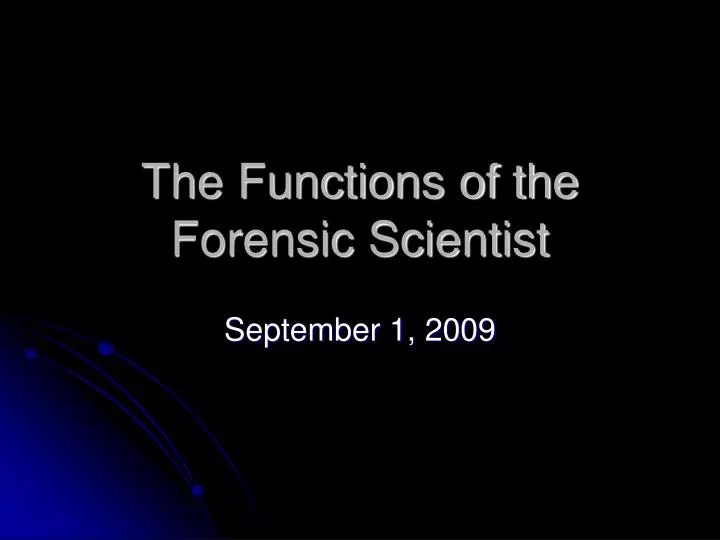 PPT The Functions of the Forensic Scientist PowerPoint Presentation