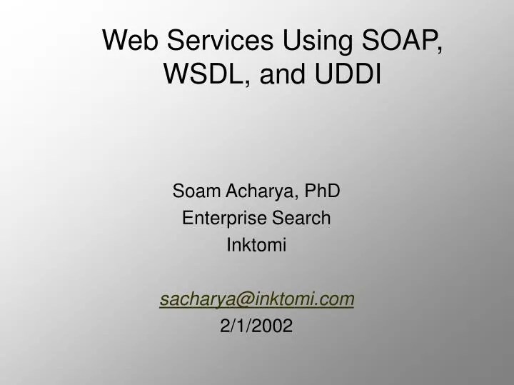 PPT  Services Using SOAP, WSDL, and UDDI PowerPoint Presentation