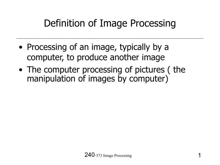 PPT Definition of Image Processing PowerPoint Presentation, free download ID627706