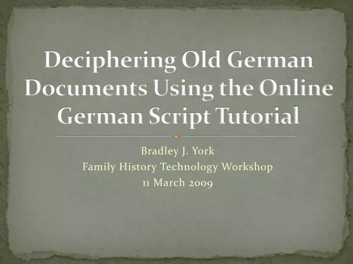 PPT Deciphering Old German Documents Using the Online German Script