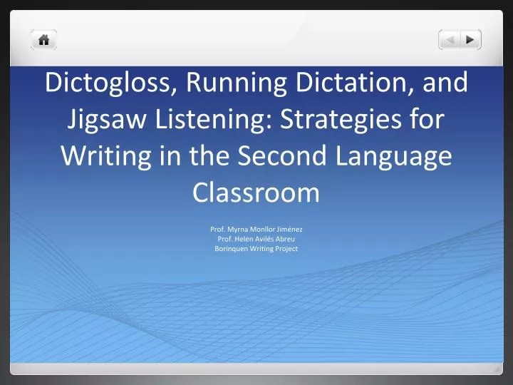 PPT Dictogloss , Running Dictation, and Jigsaw Listening Strategies