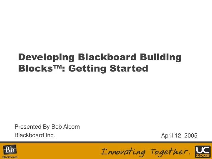 PPT Developing Blackboard Building Blocks™ Getting Started