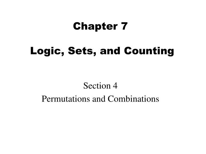 PPT Chapter 7 Logic, Sets, and Counting PowerPoint Presentation, free