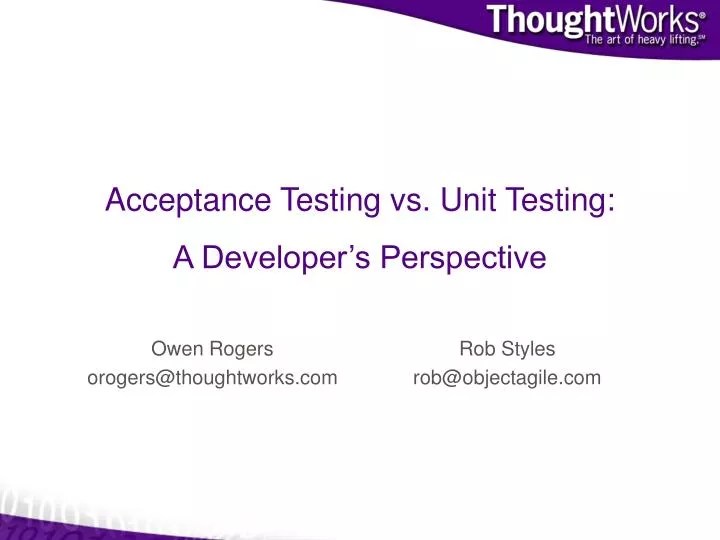 PPT Acceptance Testing vs. Unit Testing A Developer’s Perspective