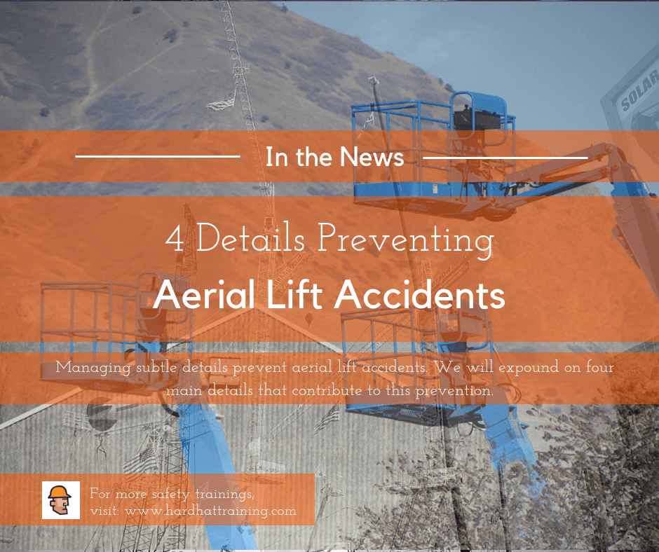 In the News 4 Details Preventing Aerial Lift Accidents Hard Hat Training