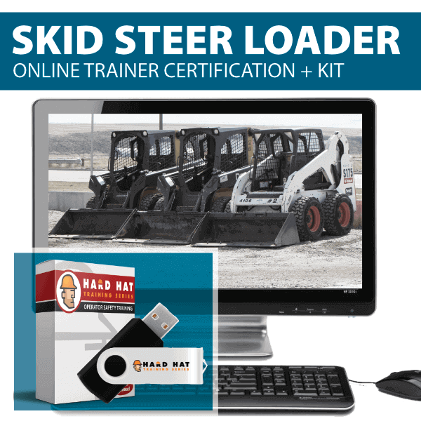 Skid Steer Train the Trainer Lifetime Certification OSHA Compliant