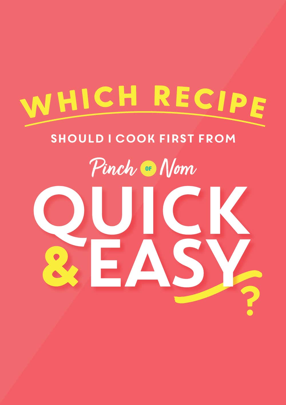 Which Recipe Should I Cook First from Pinch of Nom Quick and Easy