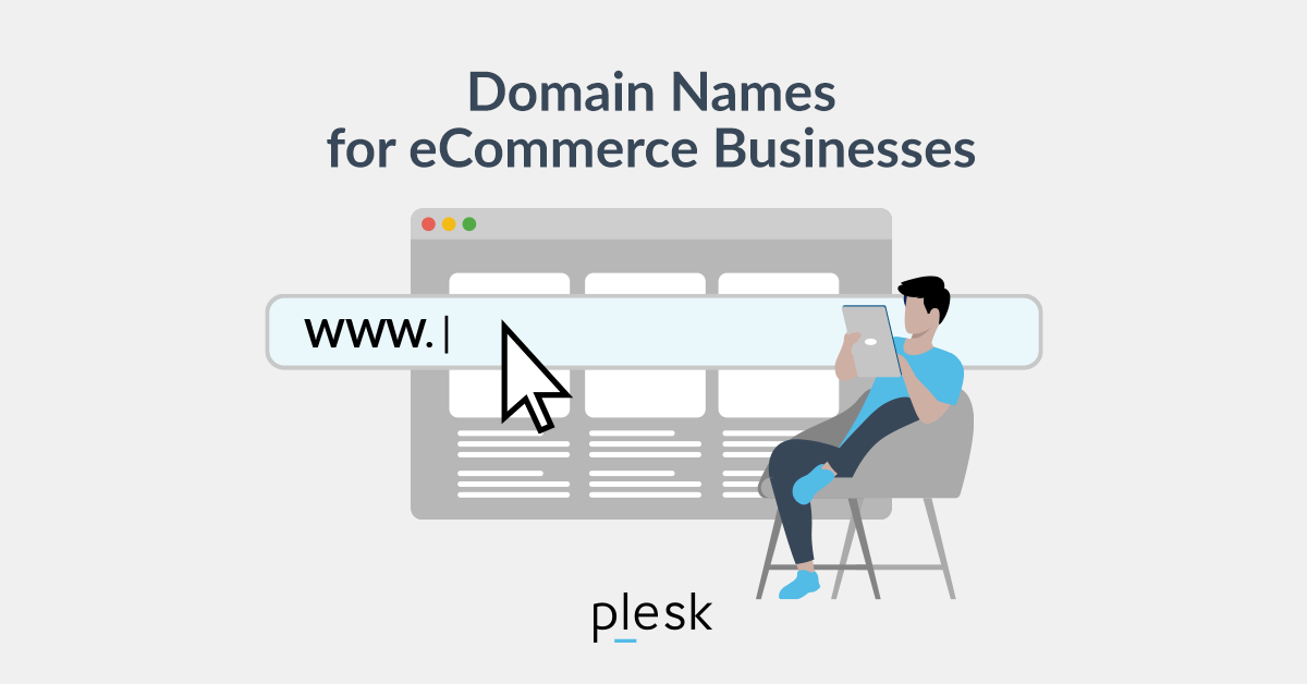 How to Choose the Right Domain Name for your Business Plesk