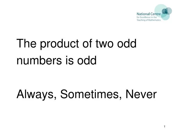 PPT The product of two odd numbers is odd Always, Sometimes, Never PowerPoint Presentation