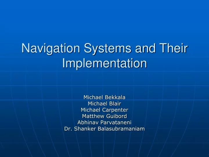 PPT Navigation Systems and Their Implementation PowerPoint