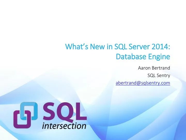 PPT What’s New in SQL Server 2014 Database Engine PowerPoint