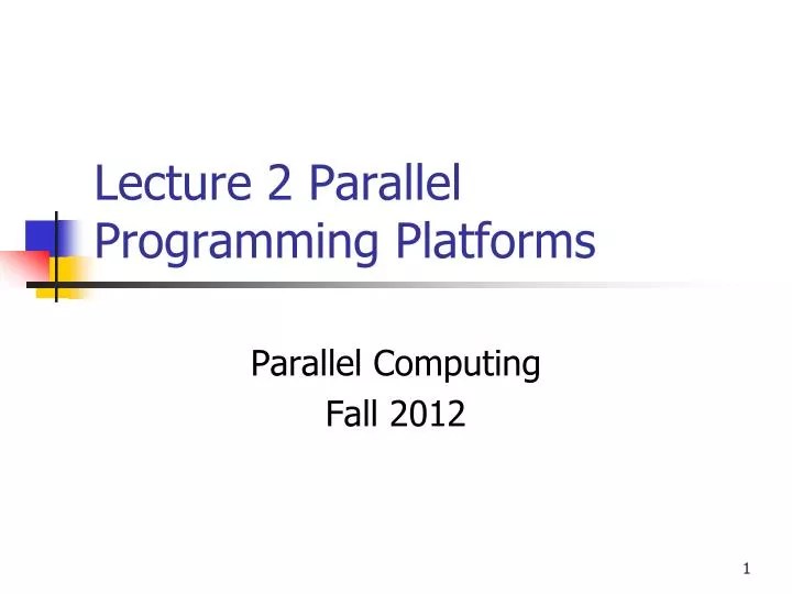 PPT Lecture 2 Parallel Programming Platforms PowerPoint Presentation