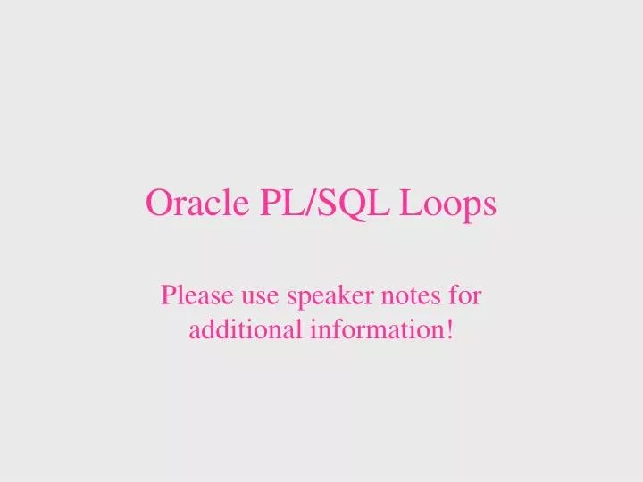 PPT Oracle PL/SQL Loops PowerPoint Presentation, free download ID