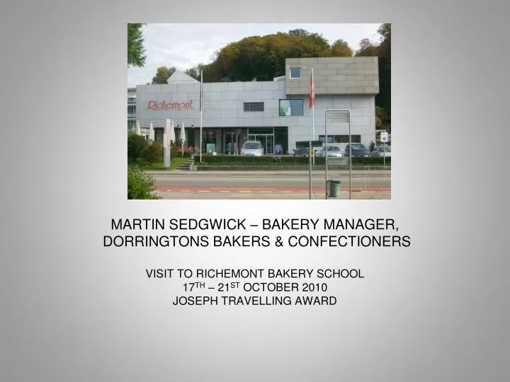 PPT MARTIN SEDGWICK BAKERY MANAGER, DORRINGTONS BAKERS