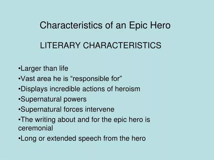 PPT Characteristics of an Epic Hero PowerPoint Presentation, free