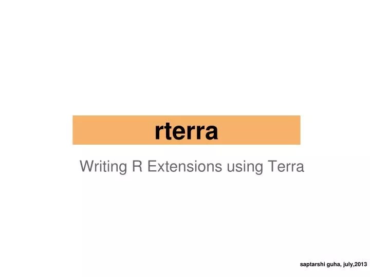 PPT Writing R Extensions using Terra PowerPoint Presentation, free