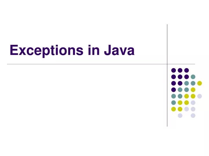 PPT Exceptions in Java PowerPoint Presentation, free download ID
