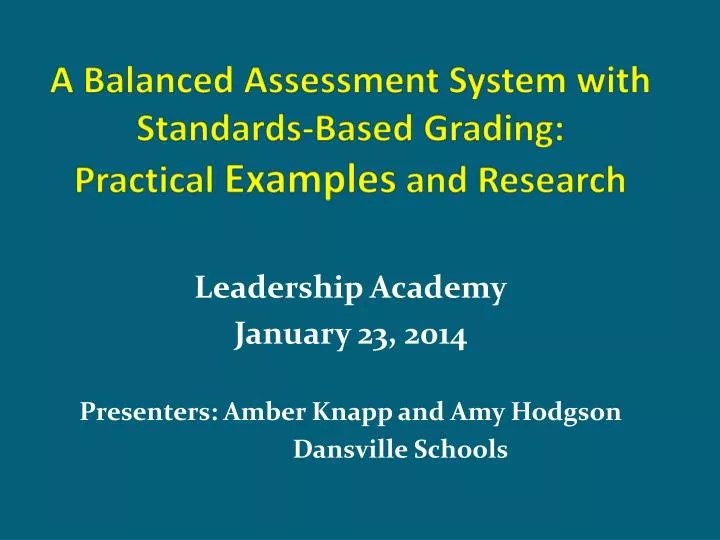 PPT A Balanced Assessment System with StandardsBased Grading