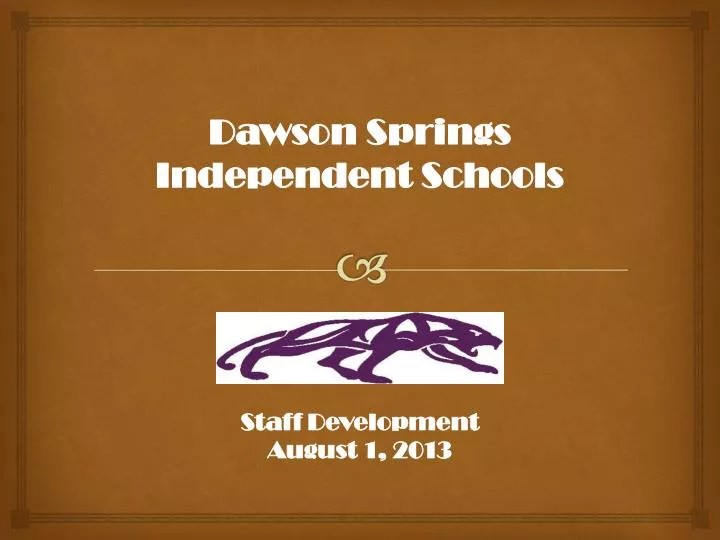 PPT Dawson Springs Independent Schools Staff Development August 1