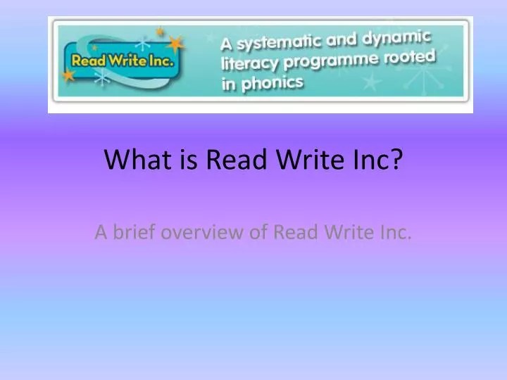 PPT What is Read Write Inc? PowerPoint Presentation, free download