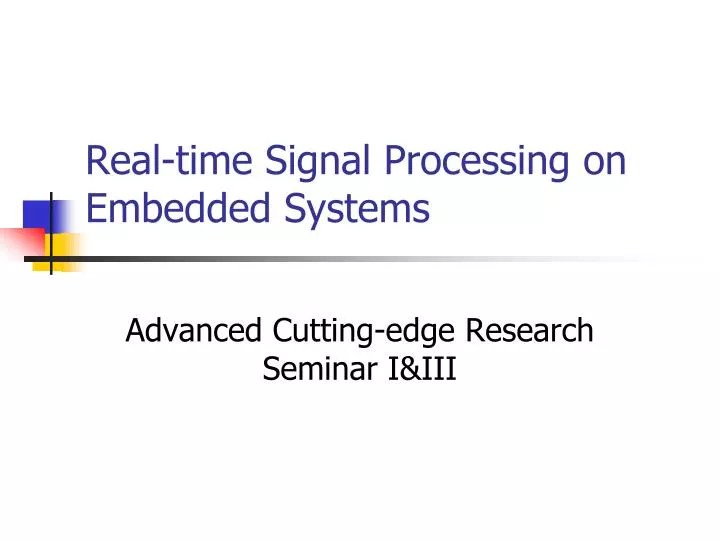 PPT Realtime Signal Processing on Embedded Systems PowerPoint