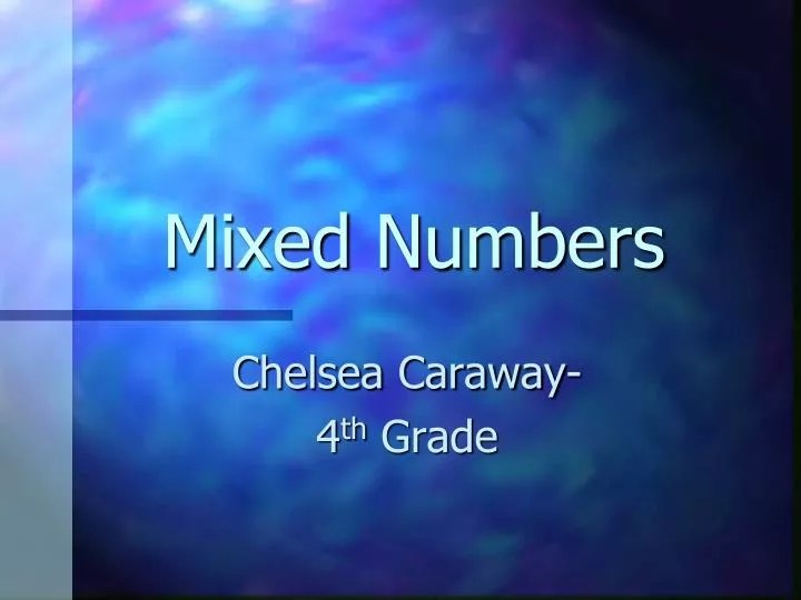 PPT Mixed Numbers PowerPoint Presentation, free download ID2293098