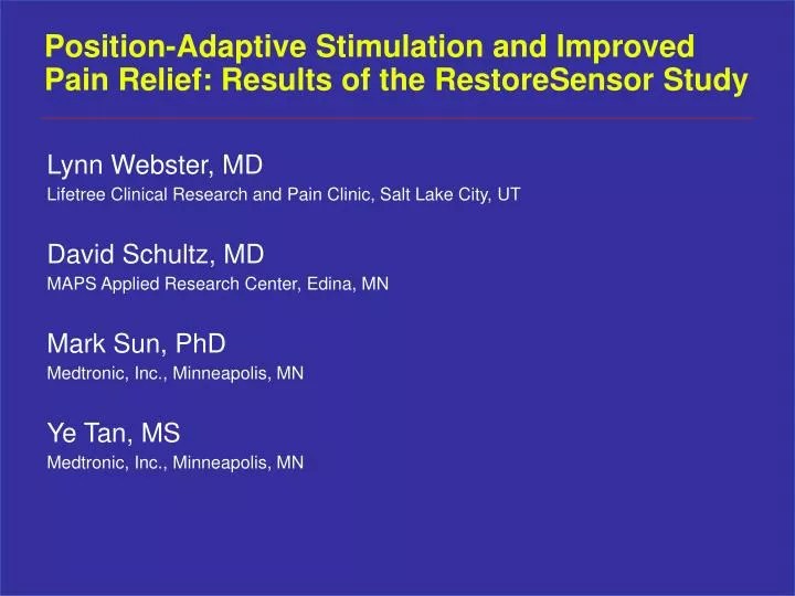 PPT PositionAdaptive Stimulation and Improved Pain Relief Results of the RestoreSensor Study