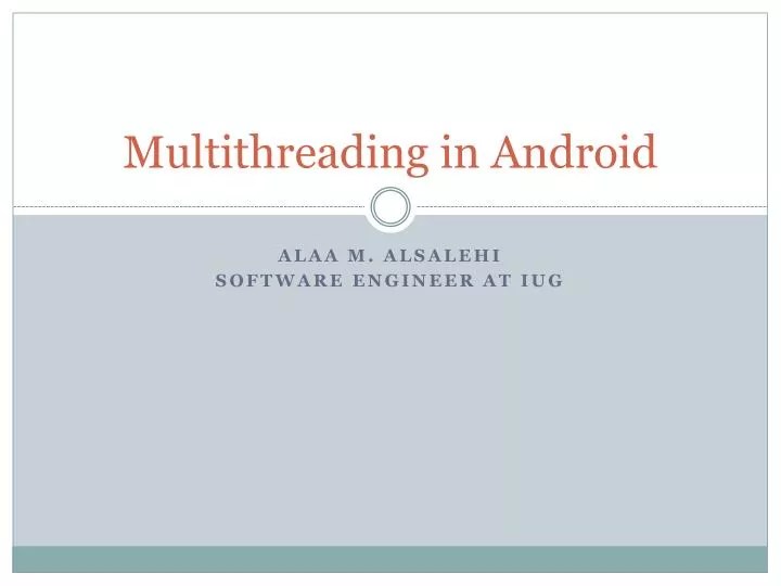 PPT Multithreading in Android PowerPoint Presentation, free download