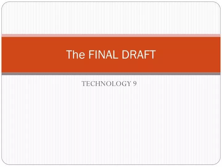 PPT The FINAL DRAFT PowerPoint Presentation, free download ID2499047