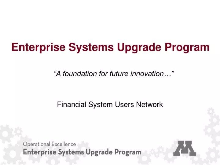 PPT Enterprise Systems Upgrade Program PowerPoint Presentation, free