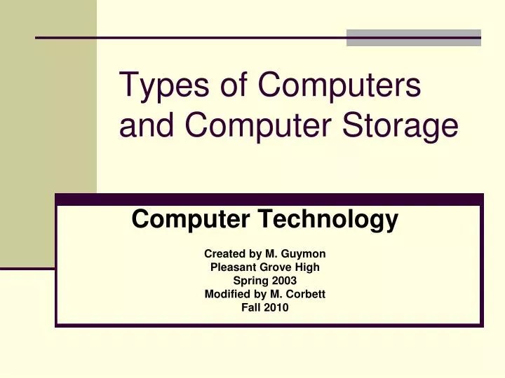 PPT Types of Computers and Computer Storage PowerPoint Presentation, free download ID2684340