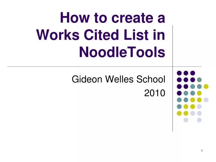 PPT How to create a Works Cited List in NoodleTools PowerPoint Presentation ID2704726