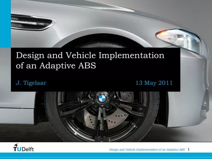PPT Design and Vehicle Implementation of an Adaptive ABS PowerPoint