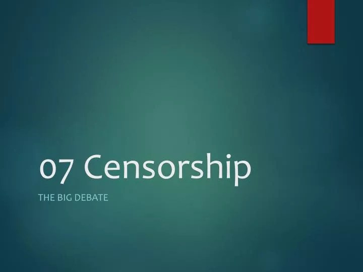 PPT 07 Censorship PowerPoint Presentation, free download ID2824305