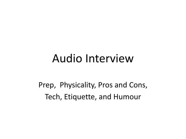 PPT Audio Interview PowerPoint Presentation, free download ID2900904