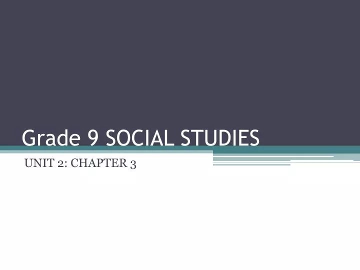 PPT Grade 9 SOCIAL STUDIES PowerPoint Presentation, free download