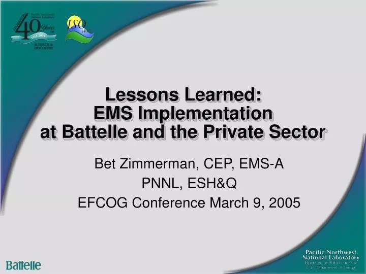 PPT Lessons Learned EMS Implementation at Battelle and the Private
