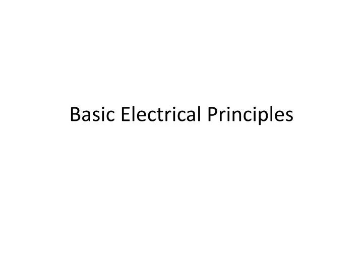PPT Basic Electrical Principles PowerPoint Presentation, free