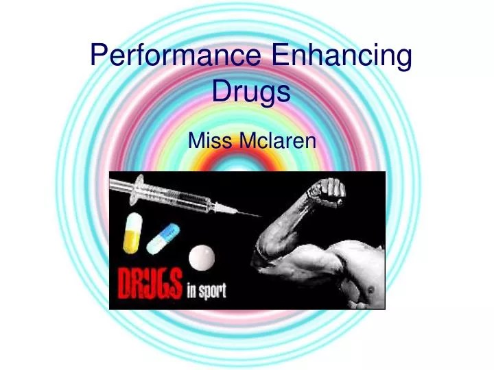 PPT Performance Enhancing Drugs PowerPoint Presentation, free