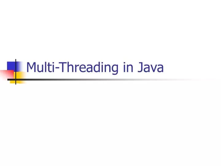 PPT MultiThreading in Java PowerPoint Presentation, free download
