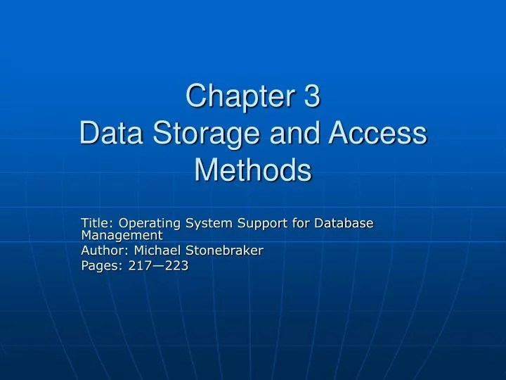 PPT Chapter 3 Data Storage and Access Methods PowerPoint Presentation