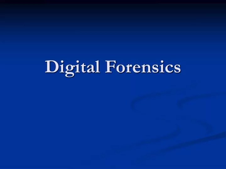 PPT Digital Forensics PowerPoint Presentation, free download ID3150071