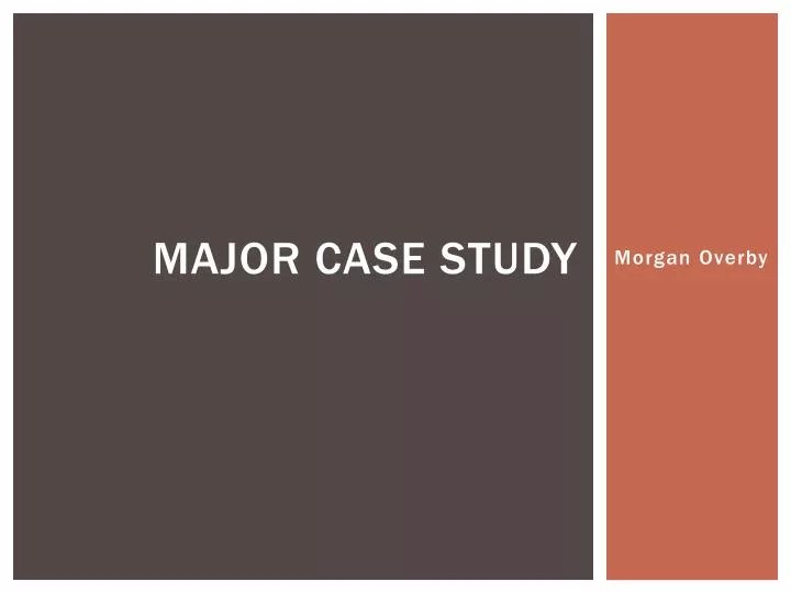 PPT Major case study PowerPoint Presentation, free download ID3174731
