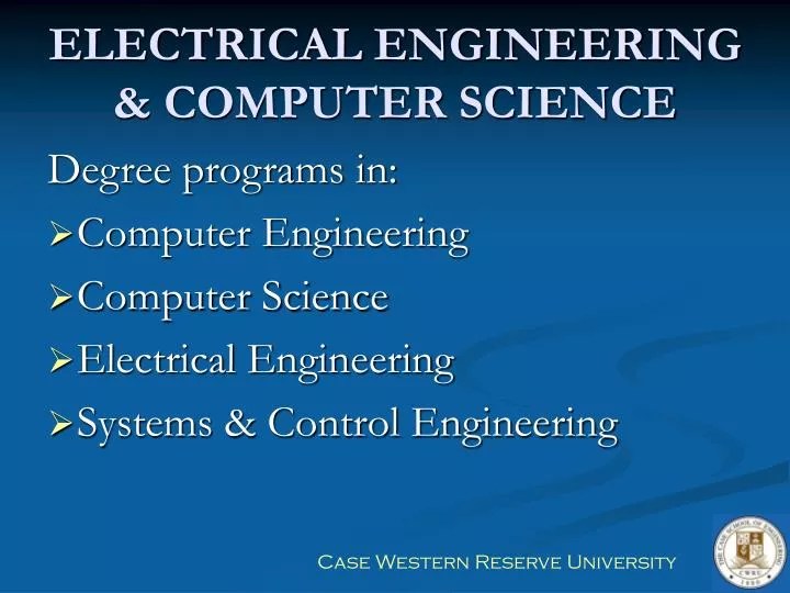 PPT ELECTRICAL ENGINEERING & COMPUTER SCIENCE PowerPoint Presentation