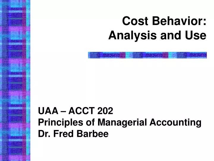 PPT Cost Behavior Analysis and Use PowerPoint Presentation, free