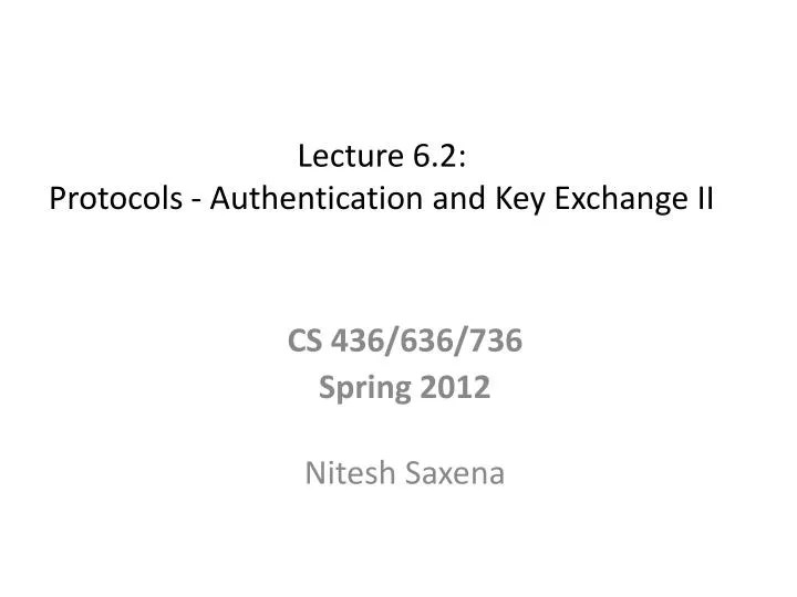 PPT Lecture 6.2 Protocols Authentication and Key Exchange II