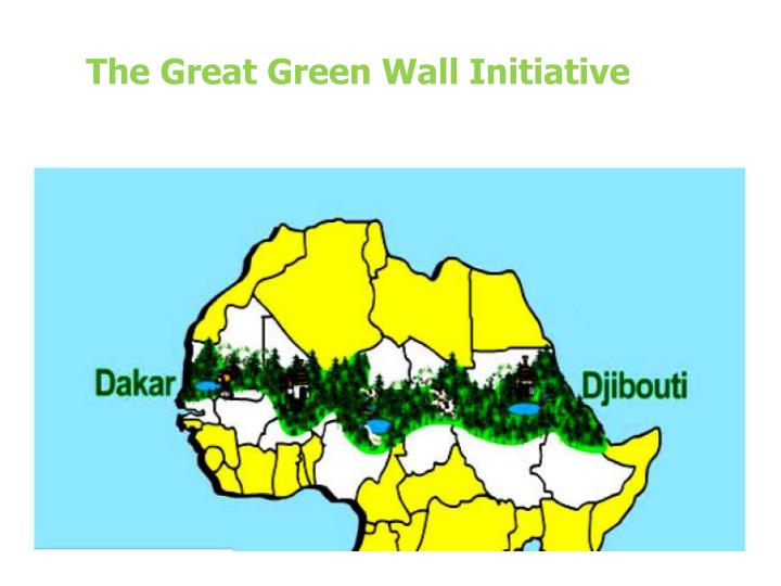 PPT The Great Green Wall Initiative PowerPoint Presentation, free