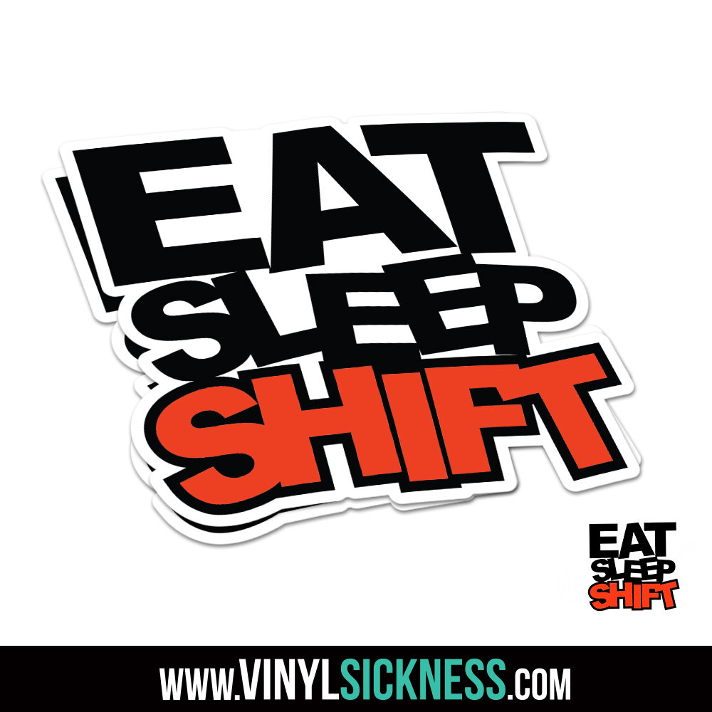 EAT SLEEP SHIFT • JDM Boost Turbo Stickers / Decals • VS