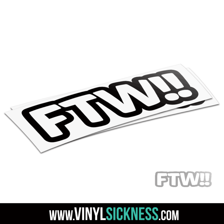 FTW• JDM Funny Stickers / Decals • VS