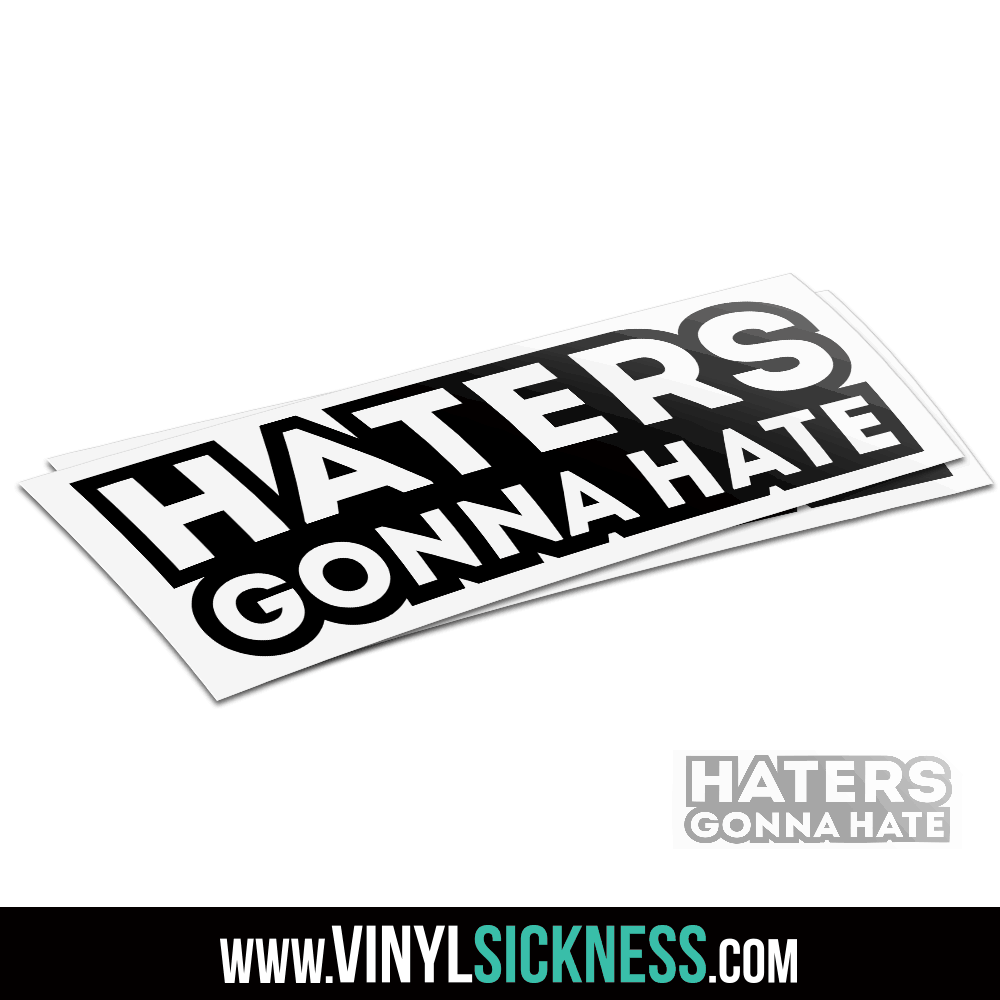 HATERS GONNA HATE • JDM TUNER STICKERS / DECALS • VS